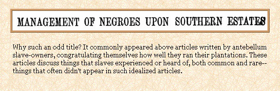 Management of Negroes Upon Southern Estates